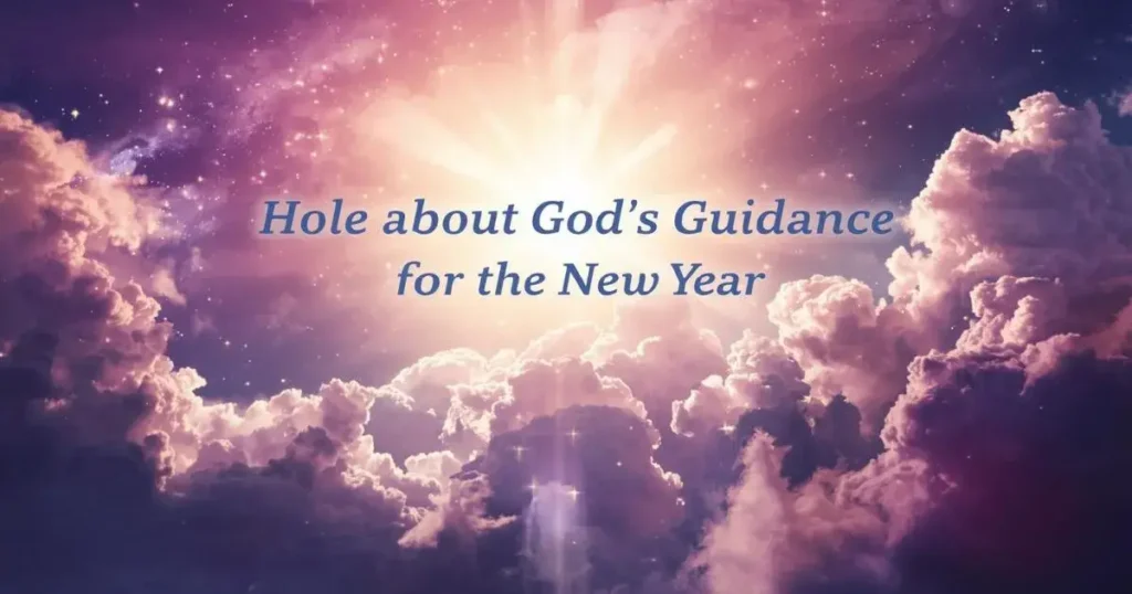 Bible Verses About God’s Guidance for the New Year