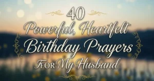 Birthday Prayers for My Husband