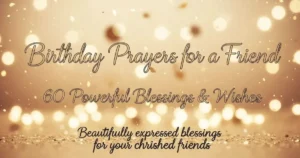 Birthday Prayers for a Friend