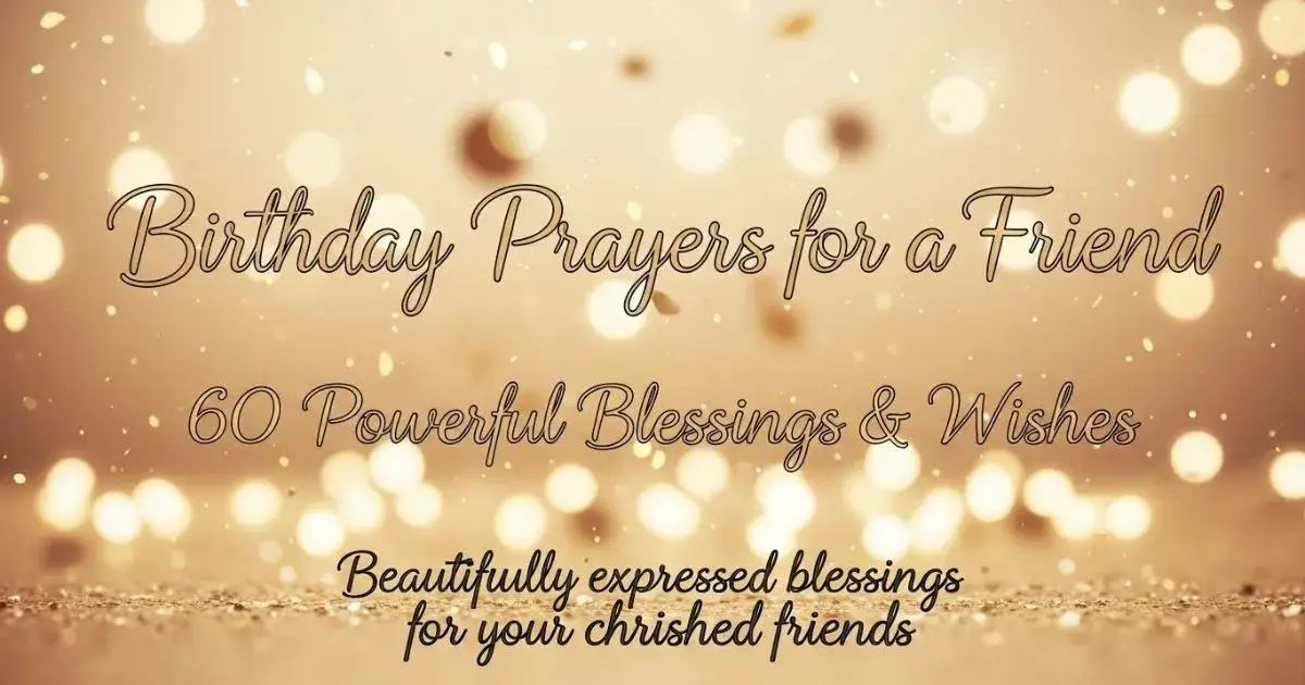 Birthday Prayers for a Friend