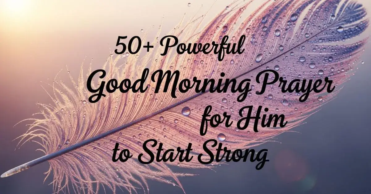 Good Morning Prayer for Him