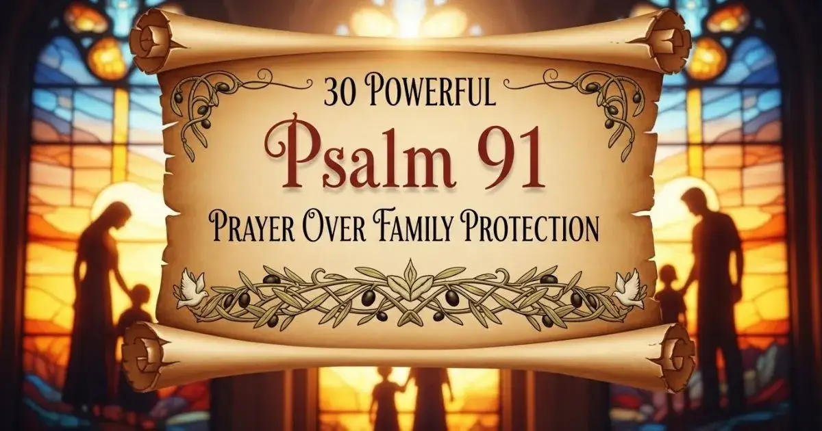 Psalm 91 Prayer Over Family