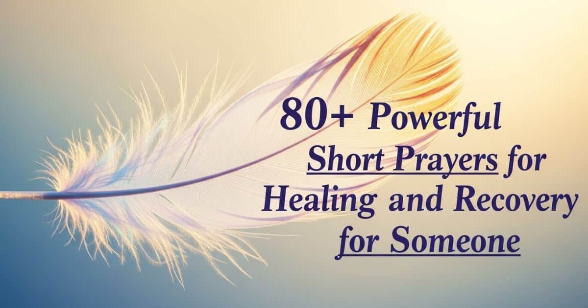 Short Prayer for Healing and Recovery for Someone