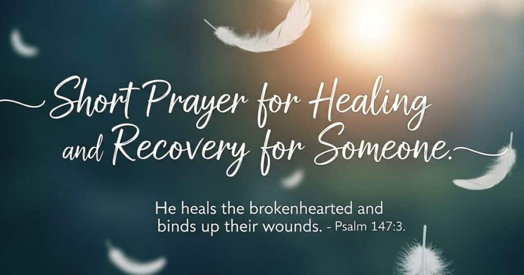 Short Prayer for Healing and Recovery for Someone Bible Verse