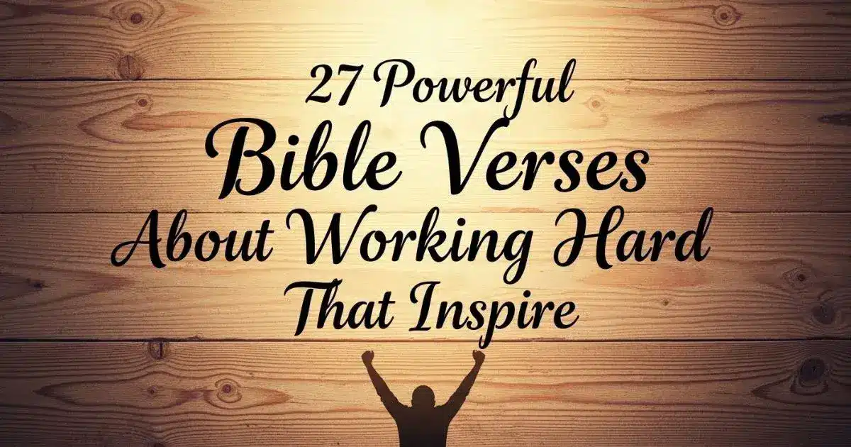 Bible Verses About Working Hard