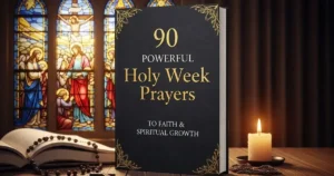 Holy Week Prayers
