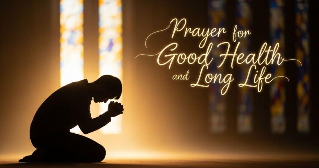 Prayer for good health and long life