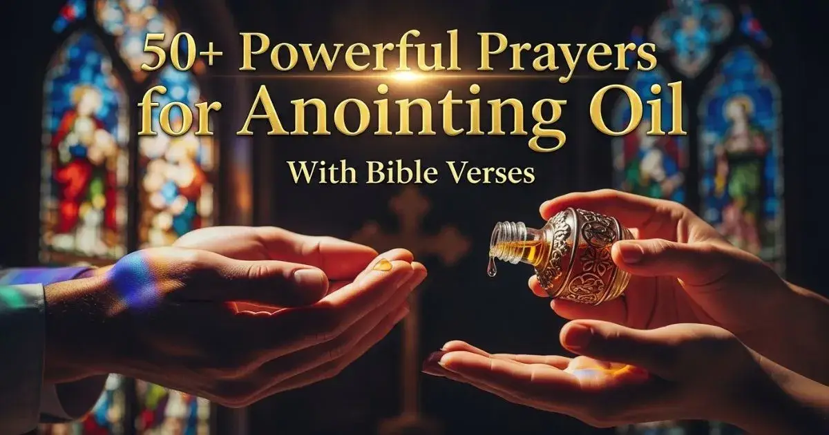 Prayers for Anointing Oil